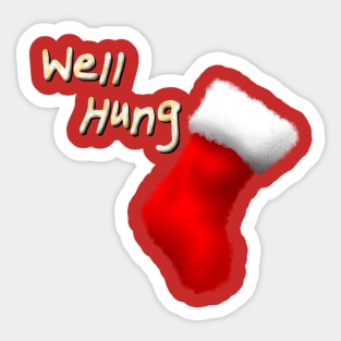 Well Hung Sticker